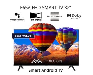 iFFALCON 32 Inch Smart AndroidTV - Model F65A